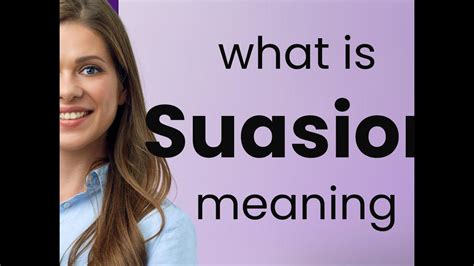 SUASION Definition & Meaning .
